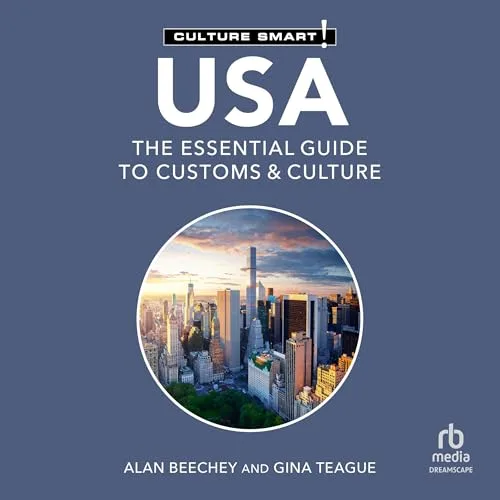 USA: The Essential Guide to Customs & Culture By Alan Beechey, Gina Teague